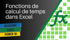 Maîtrisez les fonctions de TEMPS sur Excel!
