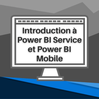 Formation Introduction à Power BI Service et Power BI Mobile