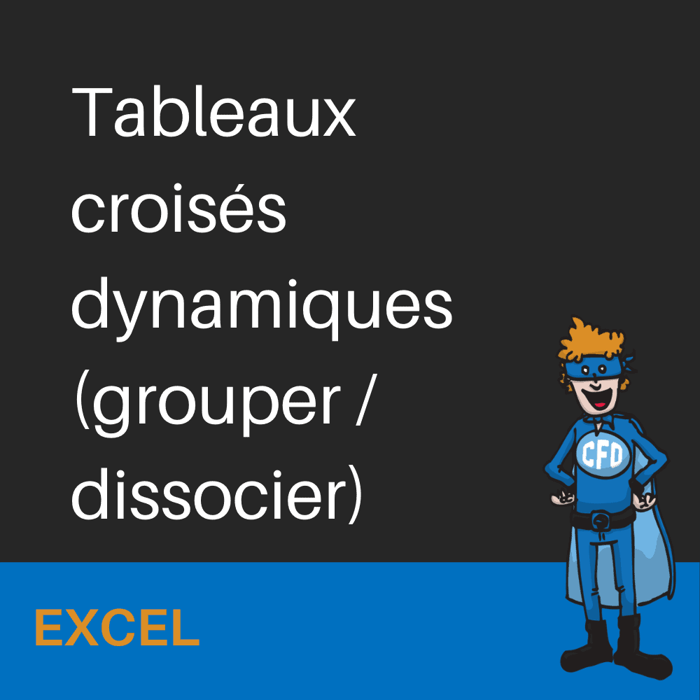 CFO-Masqué_web-excel_tdb-grouper-dissocier