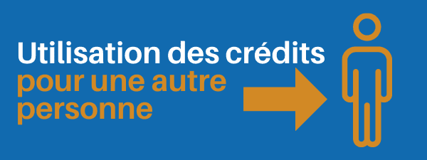 Utilisation des crédits pour une autre personne