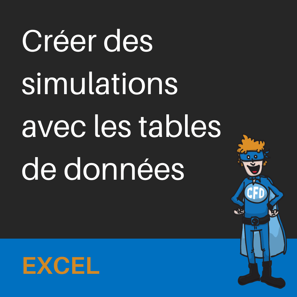 Simulations avec les tables de données dans Excel