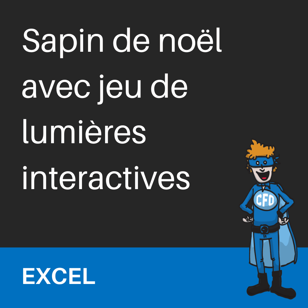 Sapin de Noël avec jeu de lumières interactives dans Excel