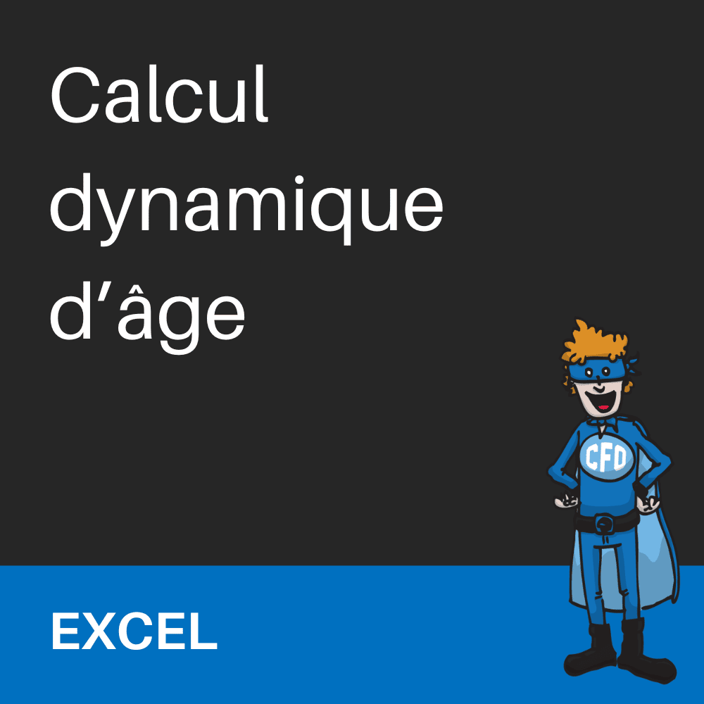 Excel: Calcul dynamique d’âge à partir d’une date de naissance