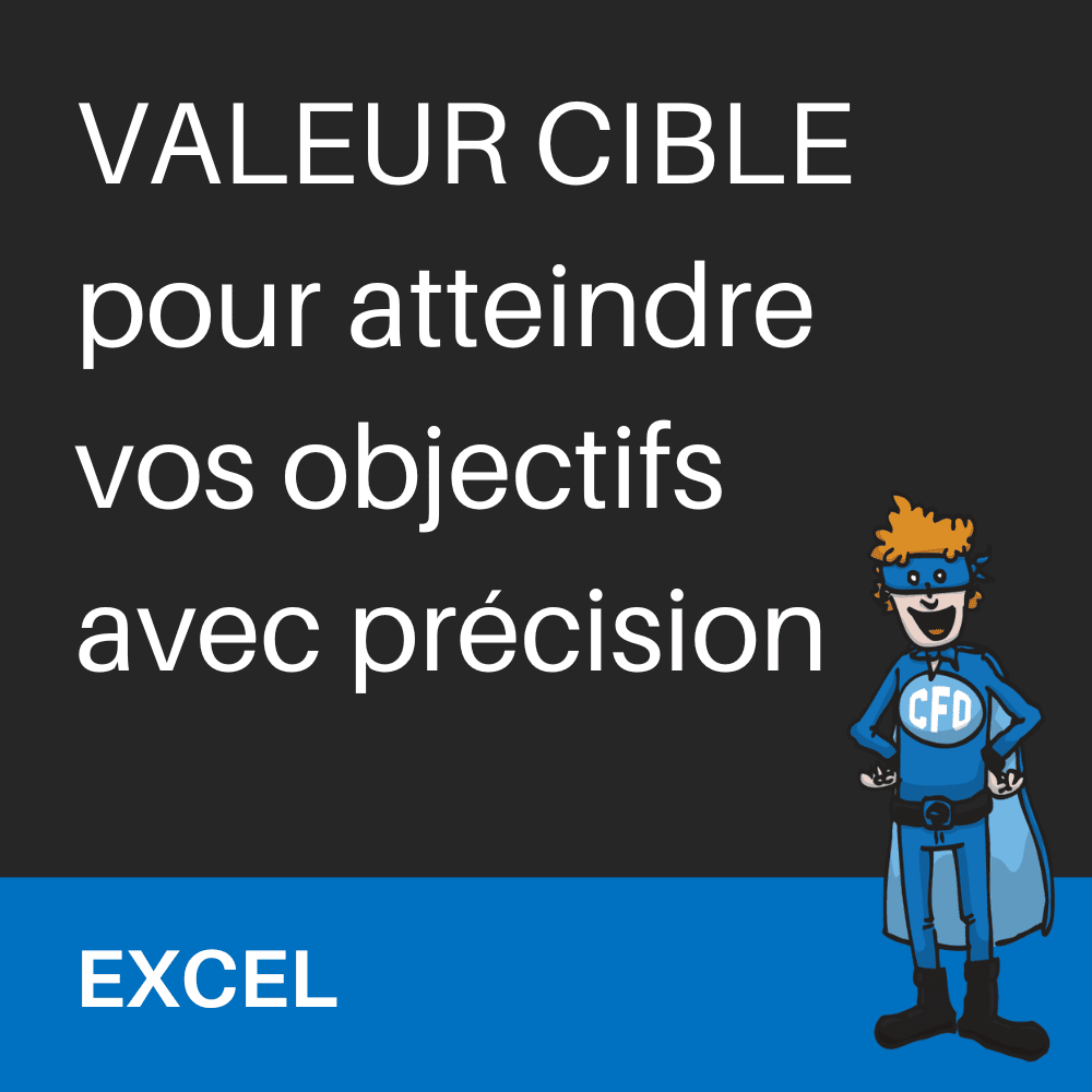 Fonction Valeur Cicle dans Excel (Goal Seek)