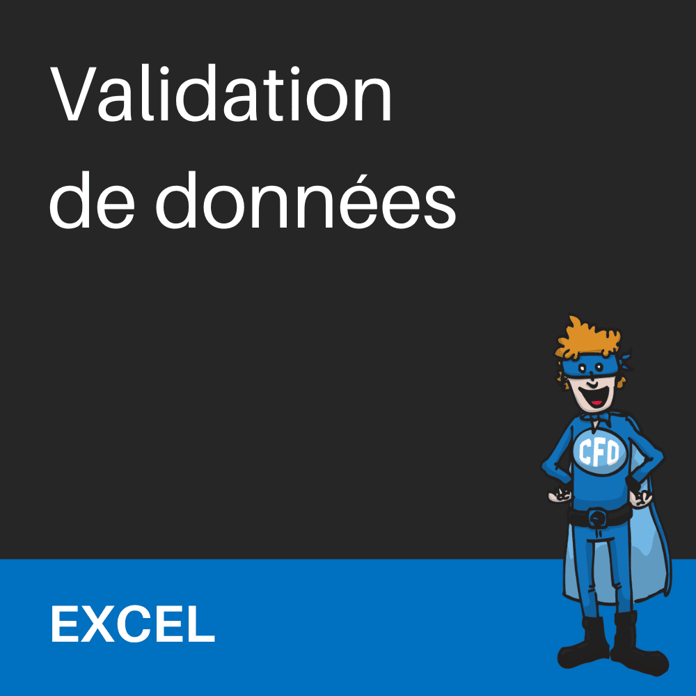 Astuce Excel - Validation de données