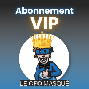 Abonnement VIP du CFO masqué